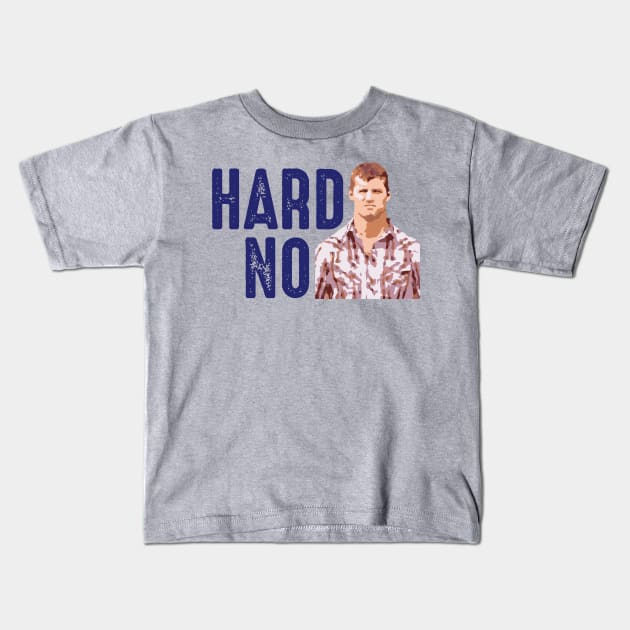 Hard NO Kids T-Shirt by HeyBeardMon